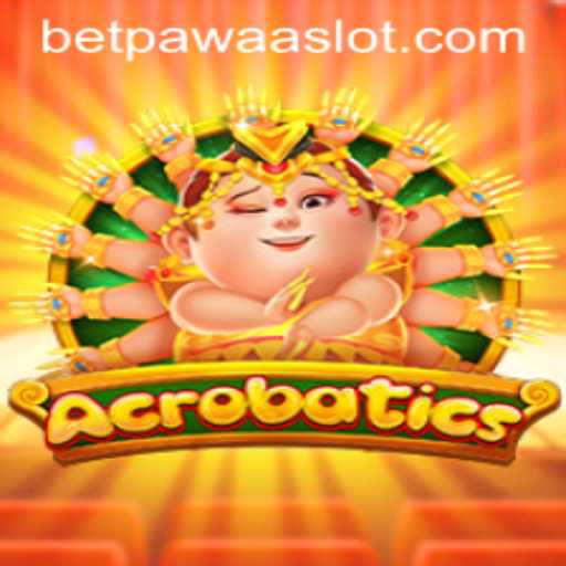 Mastering Acrobatics: A Thrilling Dive into the Game with Betpawaa